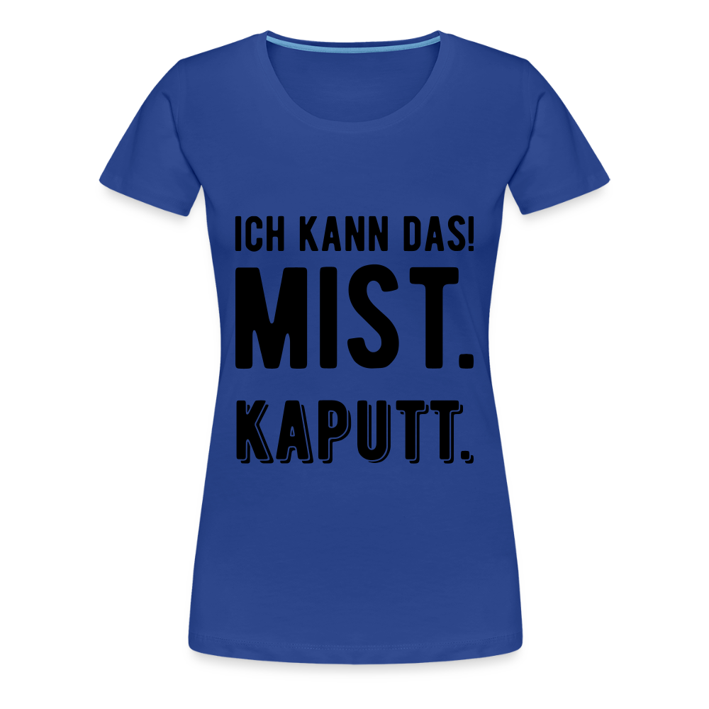 Frauen Premium T-Shirt „ Ich kann das" - Königsblau