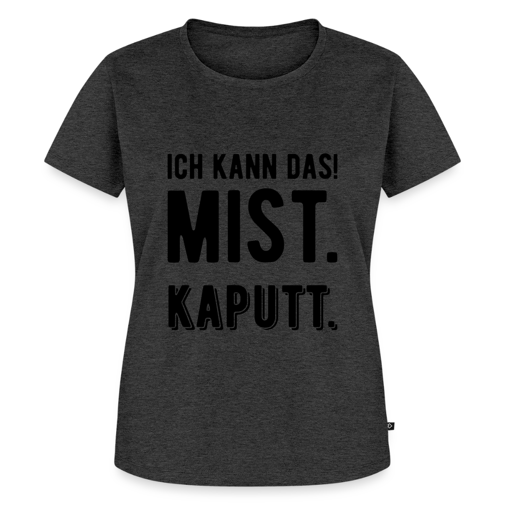 Frauen Premium T-Shirt „ Ich kann das" - Anthrazit meliert