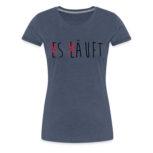 Frauen Premium T-Shirt „ Es läuft" - Blau meliert
